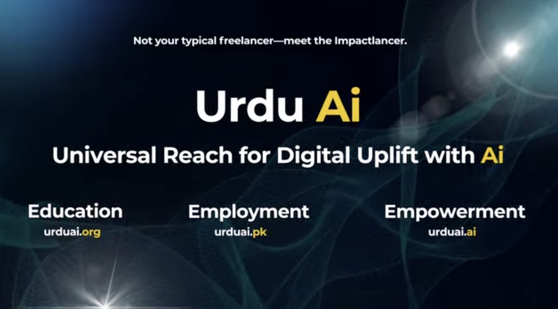 Urdu AI Unveils ‘Impactlancer’: A Scalable Model for Inclusive Digital Work from Pakistan to the World